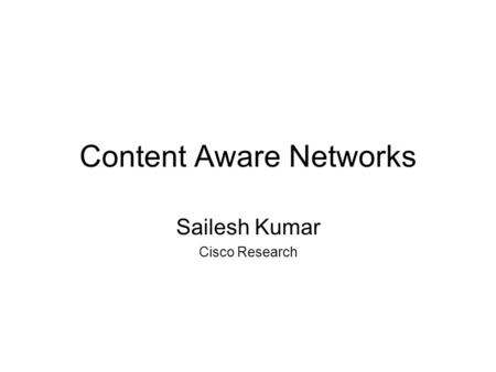 Content Aware Networks