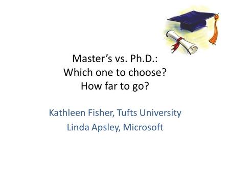 Master’s vs. Ph.D.: Which one to choose? How far to go?