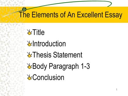 The Elements of An Excellent Essay