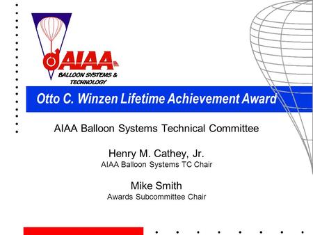 Otto C. Winzen Lifetime Achievement Award