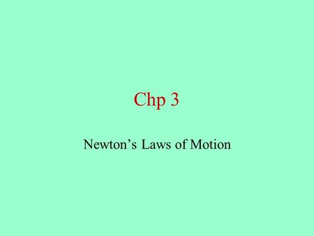 Newton’s Laws of Motion