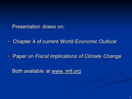 Macroeconomic and Fiscal Consequences of Climate Changeand of Policies to Address it Michael Keen and Natalia Tamirisa April 11, 2008.