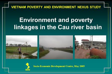 VIETNAM POVERTY AND ENVIRONMENT NEXUS STUDY