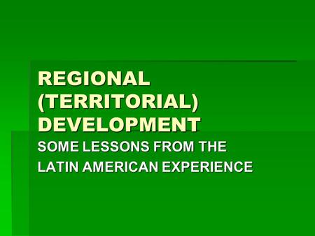 REGIONAL (TERRITORIAL) DEVELOPMENT