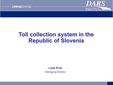 Toll collection system in the Republic of Slovenia