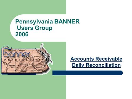 Pennsylvania BANNER Users Group 2006