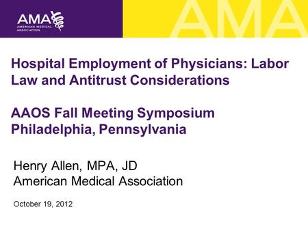 Henry Allen, MPA, JD American Medical Association