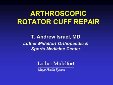 ARTHROSCOPIC ROTATOR CUFF REPAIR