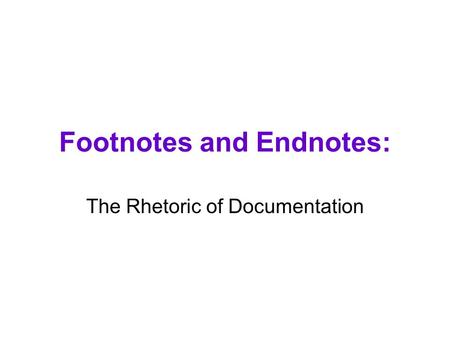 Footnotes and Endnotes: