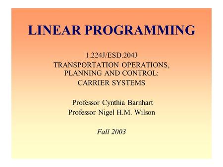 LINEAR PROGRAMMING 1.224J/ESD.204J