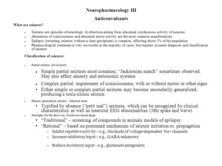 Neuropharmacology III Anticonvulsants