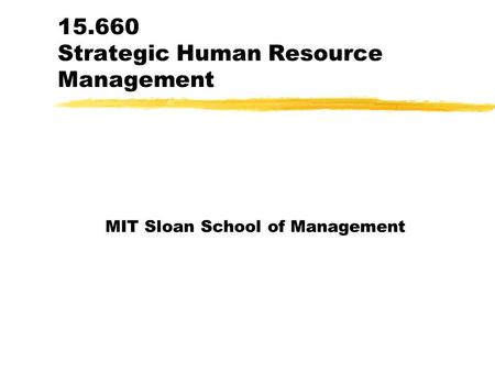 Strategic Human Resource Management