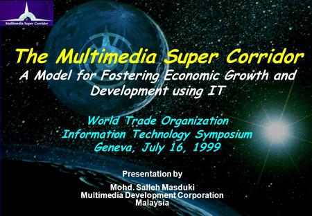 The Multimedia Super Corridor