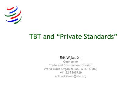 TBT and “Private Standards”