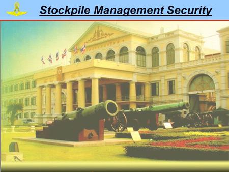 Stockpile Management Security. TOPICS - Measures, rules, regulations and orders - Weapons Storing - Stock Record Controlling - Inventory and Inspection.