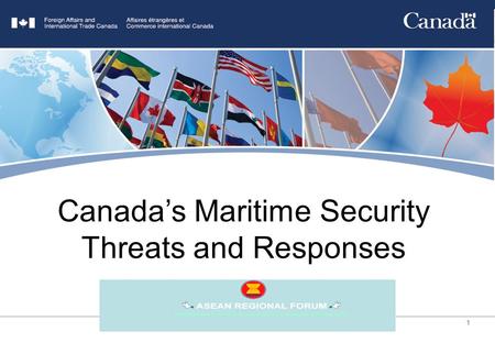 1 Title Goes Here Canadas Maritime Security Threats and Responses.