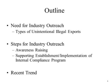 Industry Outreach November 18th, 2005 Ministry of Economy, Trade and Industry (METI) Japan.