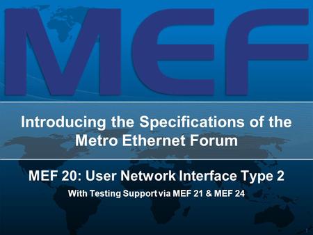 Introducing the Specifications of the Metro Ethernet Forum