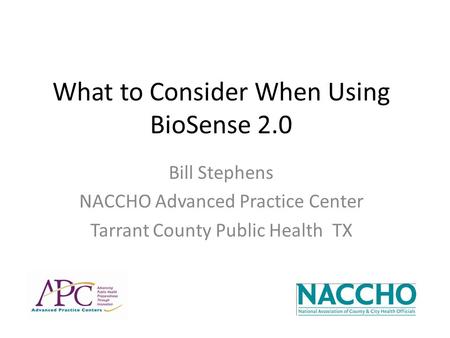 What to Consider When Using BioSense 2.0