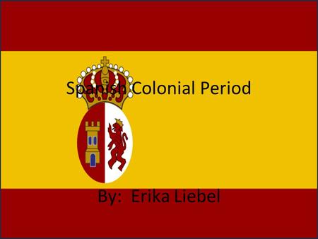 Spanish Colonial Period