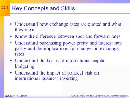 © 2003 The McGraw-Hill Companies, Inc. All rights reserved. International Corporate Finance Chapter Twenty-Two.