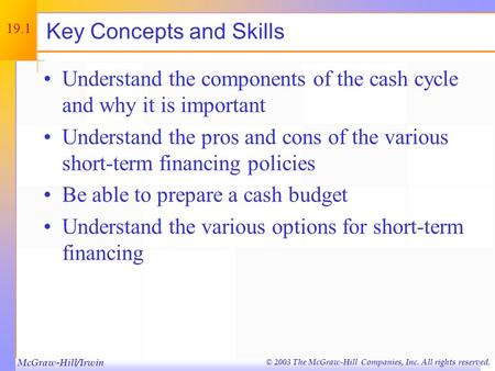 © 2003 The McGraw-Hill Companies, Inc. All rights reserved. Short-Term Finance and Planning Chapter Nineteen.