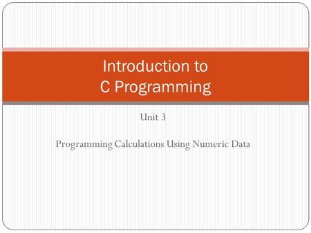 Introduction to C Programming