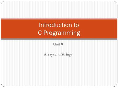 Introduction to C Programming