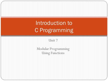 Introduction to C Programming