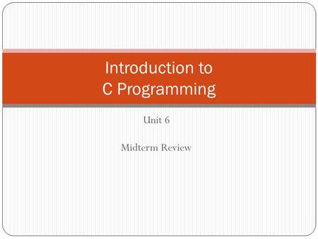 Introduction to C Programming