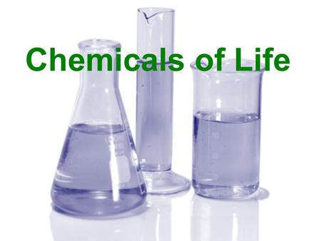 Chemicals of Life.