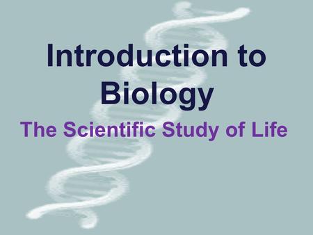 Introduction to Biology