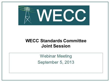 WECC Standards Committee Joint Session