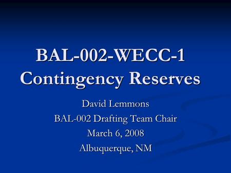 BAL-002-WECC-1 Contingency Reserves