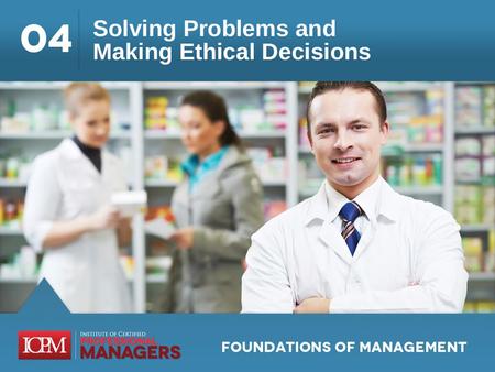 Learning Objectives 4.1 Recognize and define an existing or potential workplace problem. 4.2 List the nine steps that comprise a systematic approach to.