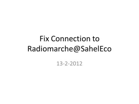 Fix Connection to 13-2-2012.