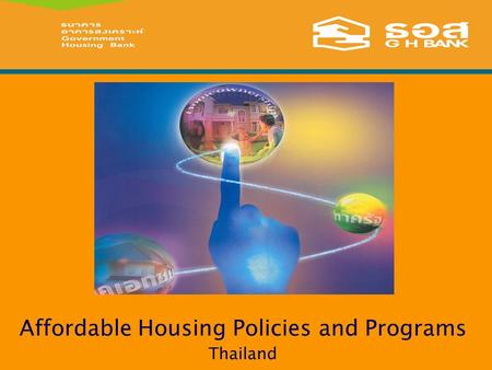 Affordable Housing Policies and Programs Thailand.