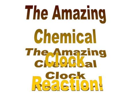 Click on slide to start movie; here to stop. Mix equal volumes of A and B by pouring back and forth into beakers three times. The reaction starts on.