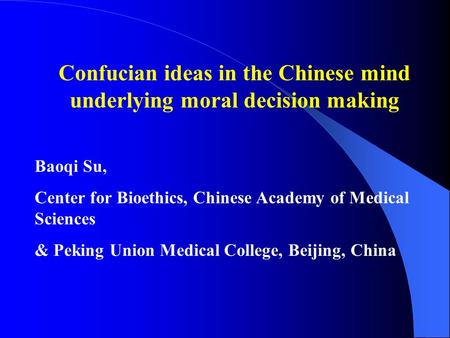 Confucian ideas in the Chinese mind underlying moral decision making