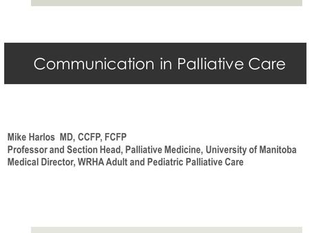 Communication in Palliative Care