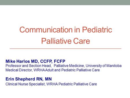 Communication in Pediatric Palliative Care