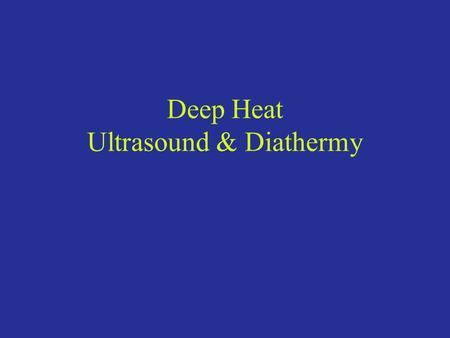 Deep Heat Ultrasound & Diathermy