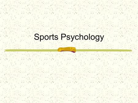 Sports Psychology.