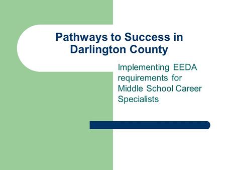 Pathways to Success in Darlington County