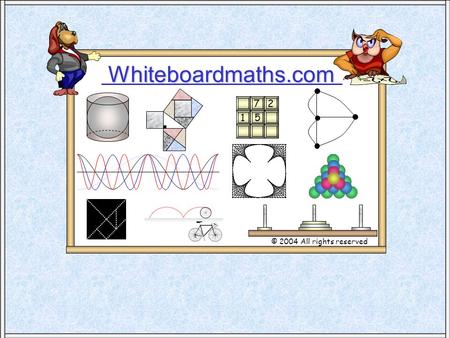 Whiteboardmaths.com © 2004 All rights reserved 5 7 2 1.