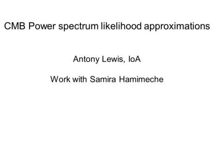 CMB Power spectrum likelihood approximations