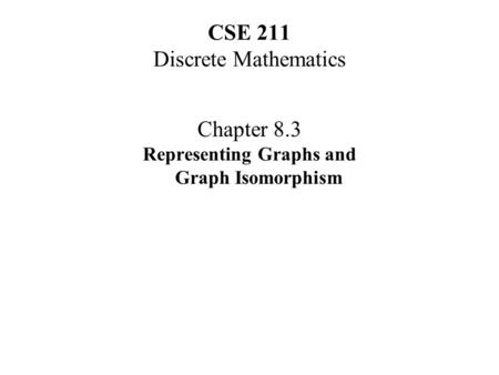 CSE 211 Discrete Mathematics