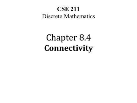 CSE 211 Discrete Mathematics