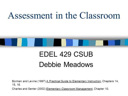 Assessment in the Classroom