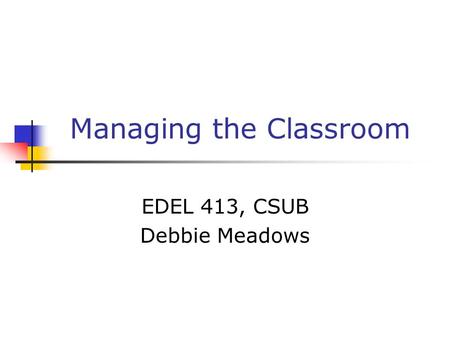 Managing the Classroom